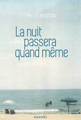 La nuit passera quand même