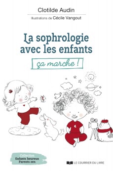 La sophrologie avec les enfants ça marche !