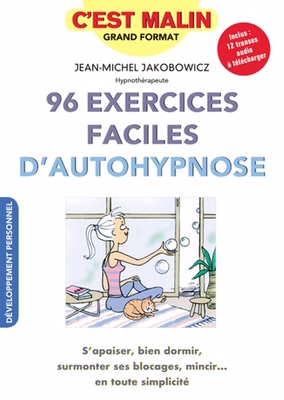 96 exercices faciles d’autohypnose