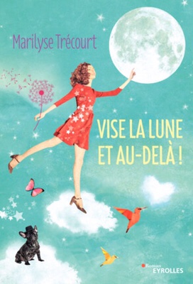 Vise la lune et au-delà