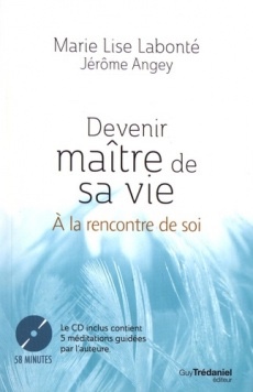 Devenir maître de sa vie