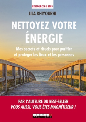 Nettoyez votre énergie