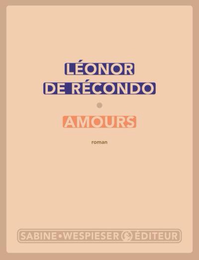 Amours de Léonor De Récondo