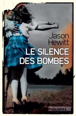 Jason Hewit : Le silence des bombes