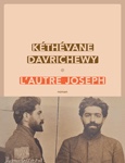 Kéthévane Davrichewy : L’autre Joseph