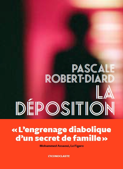 Pascale Robert-Diard : La déposition