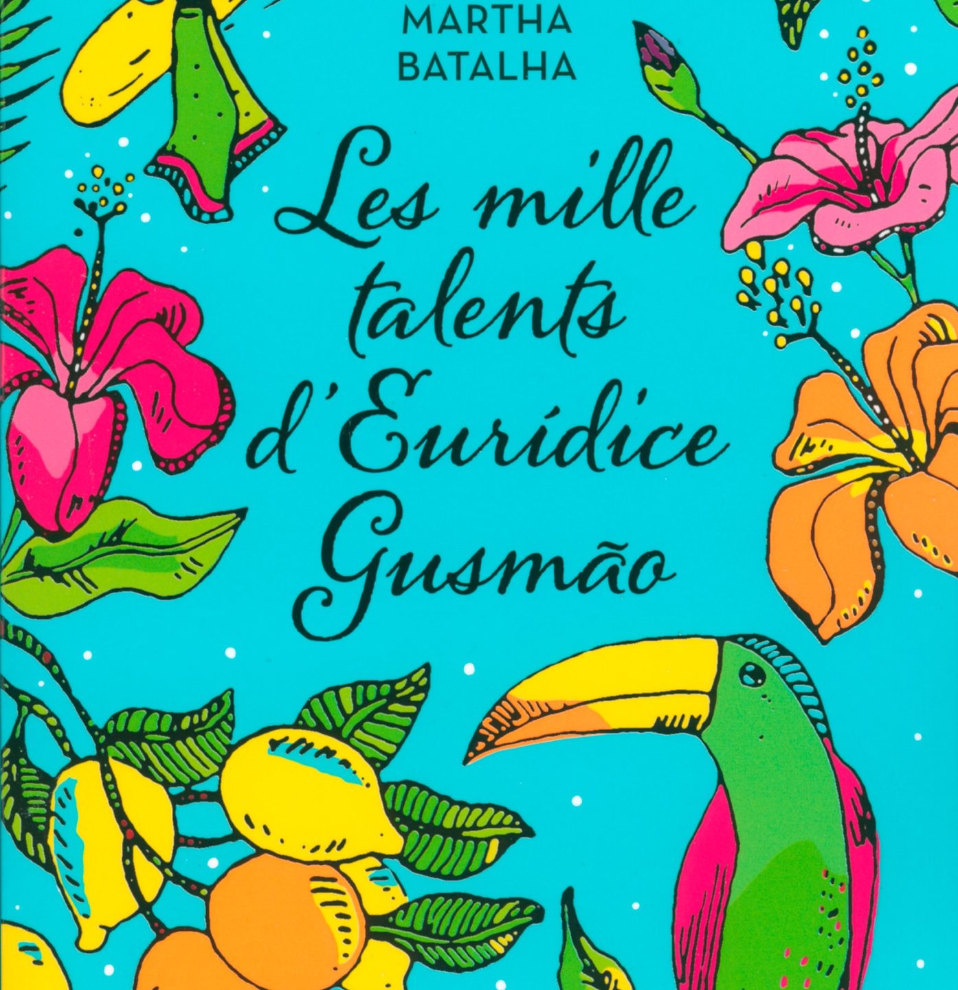 Martha Batalha : Les Mille Talents d’Eurídice Gusmão