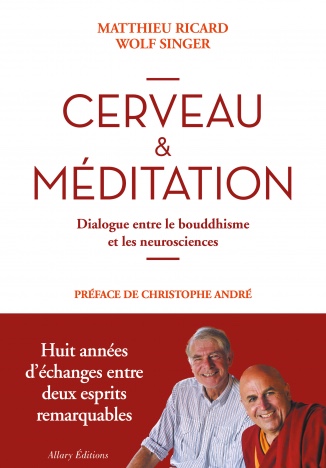 Matthieu Ricard : Cerveau et méditation