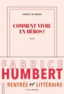 Fabrice Humbert : Comment vivre en héros