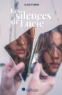 Alice Pasina : Les silences de Lucie