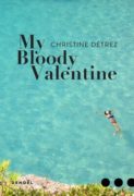 Christine Détrez : My Bloody Valentine