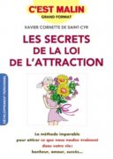 Xavier Cornette de Saint-Cyr : Les secrets de la loi de l’attraction