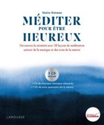 Stella Delmas : Méditer pour être heureux