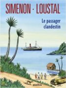 Georges Simenon et Loustal : Le passager clandestin