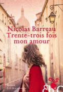 Nicolas Barreau : Trente-trois fois mon amour