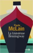 Paula Mac Lain : La troisième Hemingway
