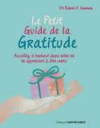 Robert A. Emmons : Le petit guide de la gratitude