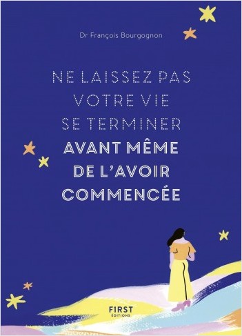 Ne laissez pas votre vie se terminer avant même de l’avoir commencée.