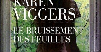 Karen Viggers : Le bruissement des feuilles