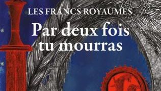 Éric Fouassier : Par deux fois tu mourras