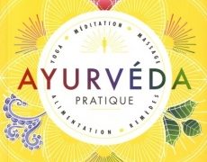 Yoga Vedanta : Ayurvéda pratique