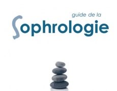 Joël Plessis et Stéphanie Zeitoun : Guide de la sophrologie