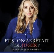 Gabrielle Bernstein : Et si on arrêtait de juger ?