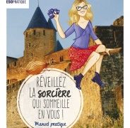 Critique de : Réveillez la sorcière qui sommeille en vous d’Anne-Sophie Pau