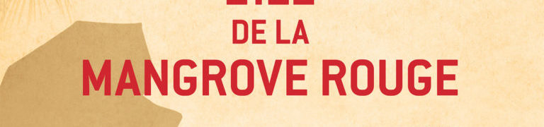 Critique de : L’île de la mangrove rouge de Sarah Lark