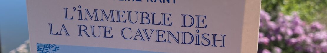 Chronique de : L’immeuble de la Rue Cavendish, Lucie se rebiffe de Caroline Kant 