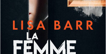 Chronique de : La femme en feu de Lisa Barr 