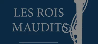 Chronique de : Les rois maudits de Maurice Druon
